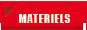 matériels